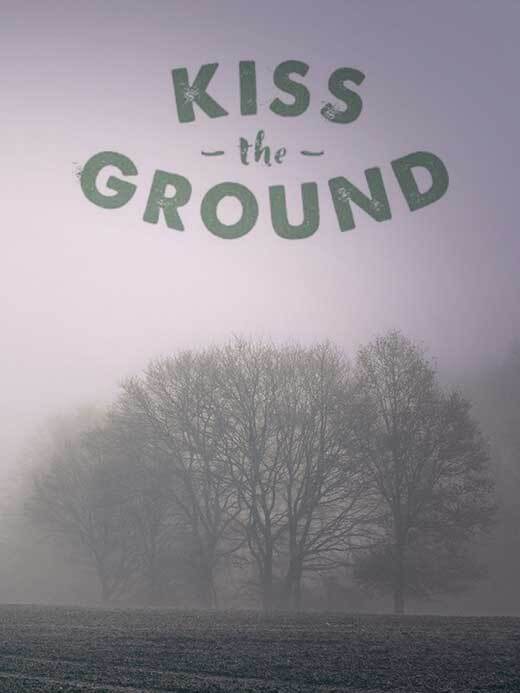 Kiss The Ground